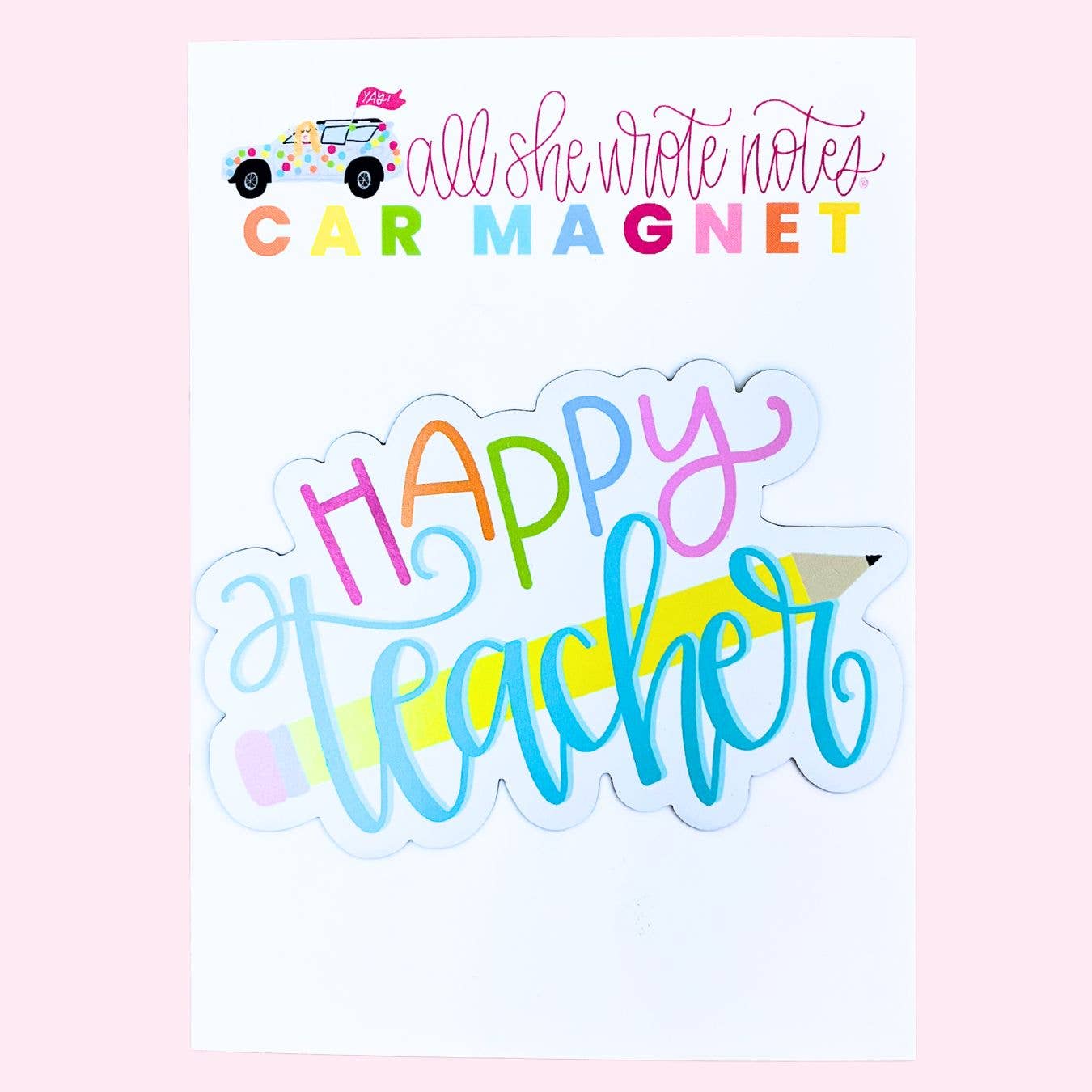 Happy Teacher Colorful Car Magnet