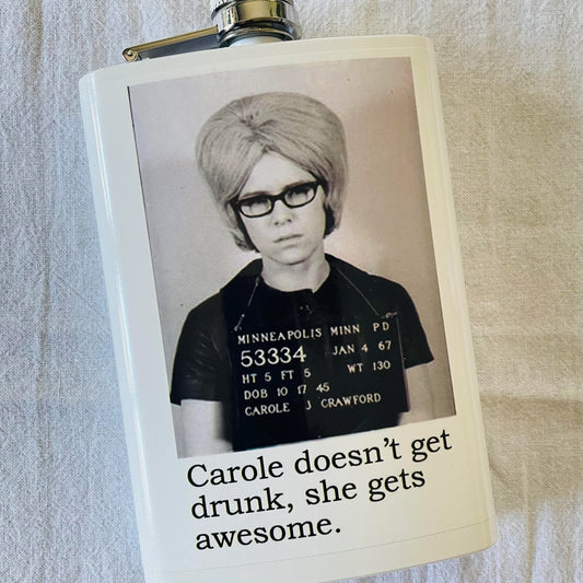 Carole doesn't get drunk, she gets awesome mugshot flask