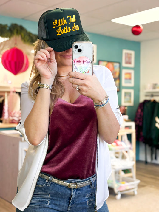 Little Full, Lotta Sap Trucker Hat